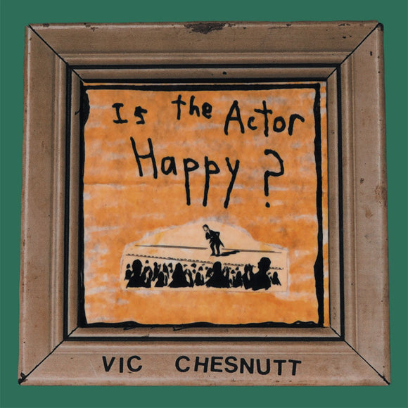 Vic Chesnutt - Is The Actor Happy? 2xLP (Colored Vinyl)