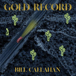 Bill Callahan - Gold Record LP