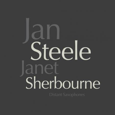 Jan Steele & Janet Sherbourne - Distant Saxophones LP