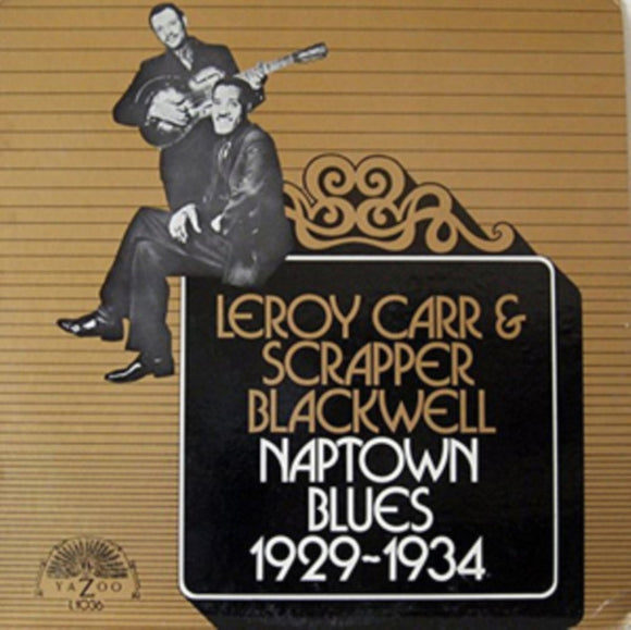 Leroy Carr & Scrapper Blackwell - Naptown Blues 1929-1934 LP