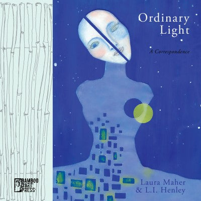 Laura Maher & L.I. Henley - Ordinary Light BOOK