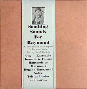 V/A - Soothing Sounds For Raymond CD
