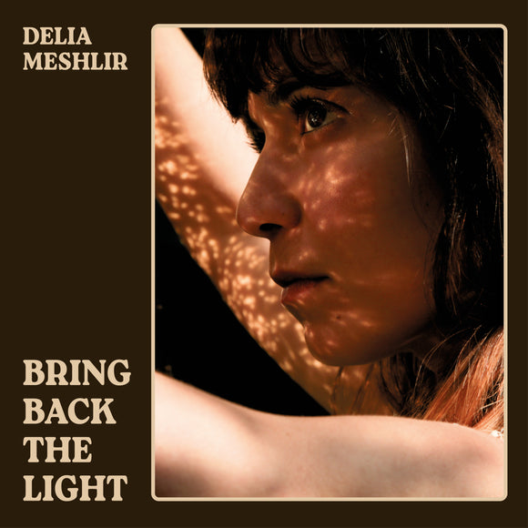 Delia Meshlir - Bring Back The Light CD (Pre-Order)