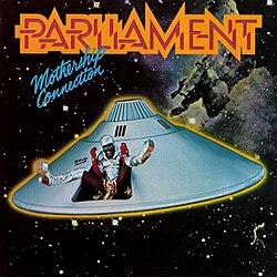 Parliament - Mothership Connection
