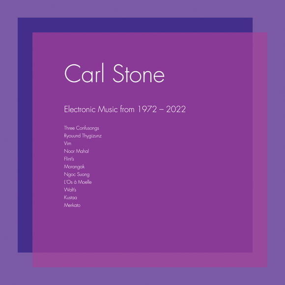 Carl Stone - Electronic Music from 1972-2022 3xLP