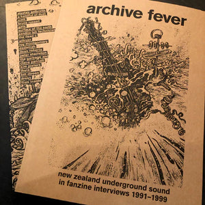 Archive Fever New Zealand Underground Sound in Fanzine Interviews 1991­­–1999 Book