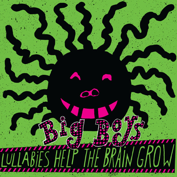 Big Boys - Lullabies Help the Brain Grow LP (Opaque Pink Vinyl)