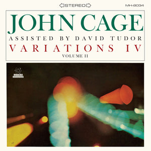 John Cage w/David Tudor - Variations IV, Volume II LP