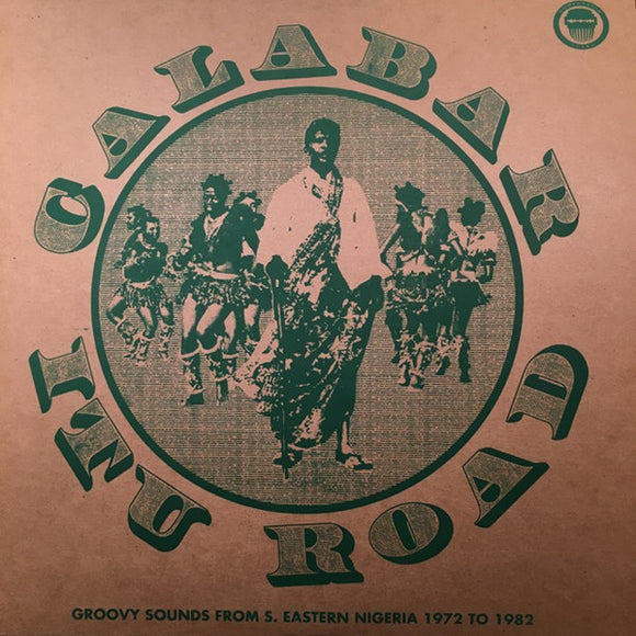 V/A - Calabar-Itu Road: Groovy Sounds From South Eastern Nigeria (1972-1982) 2xLP