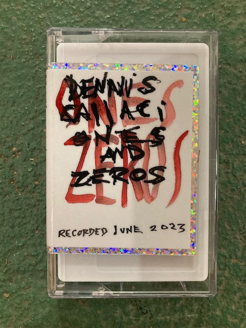 Dennis Callaci - Ones and Zeros CASSETTE
