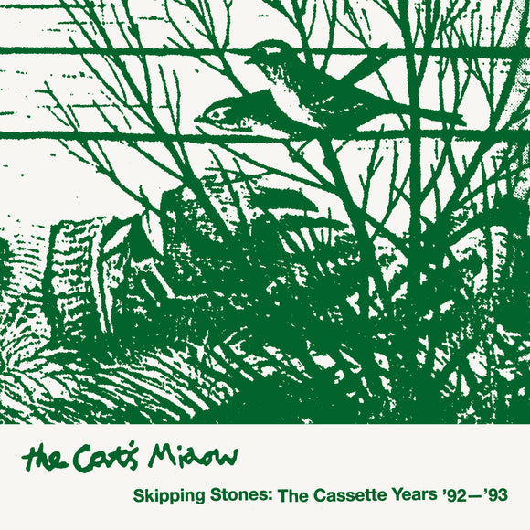 The Cat's Miaow - Skipping Stones: The Cassette Years '92-'93 2xLP
