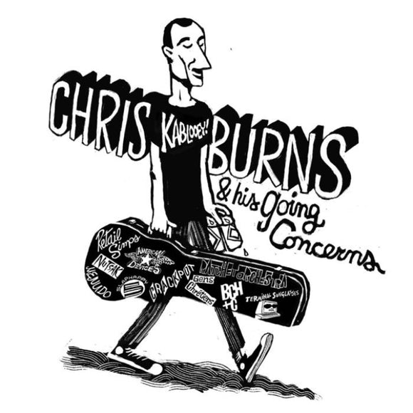 Burns, Chris & His Going Concerns Kablooey!
