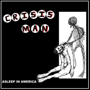Crisis Man - Asleep In America LP (Clear Vinyl, 2nd Press)