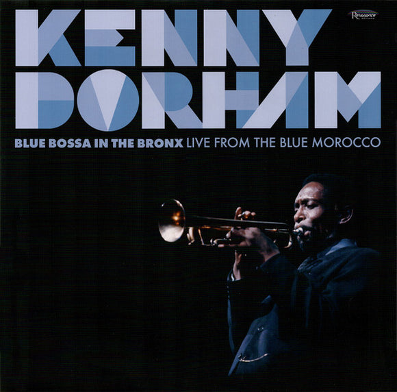Kenny Dorham - Blue Bossa in the Bronx: Live from the Blue Moroco 2xLP