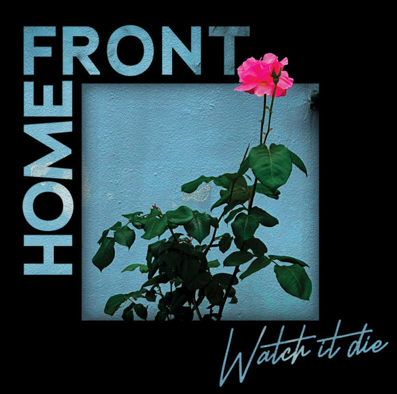 Home Front - Watch It Die LP