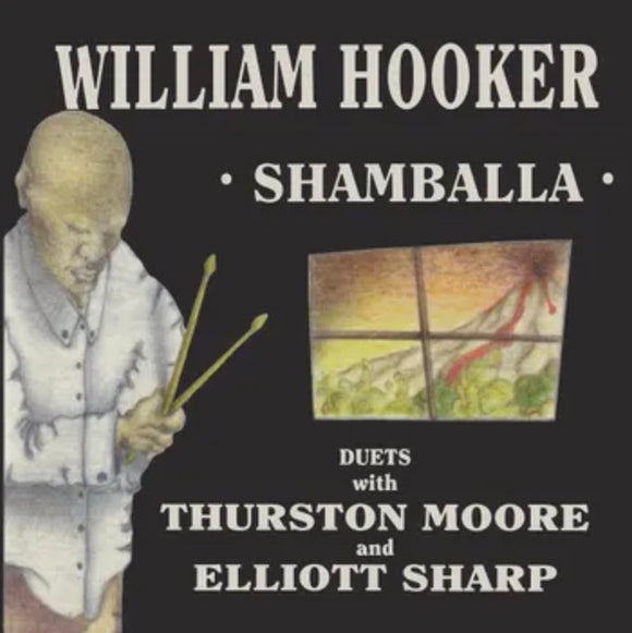 William Hooker, Thurston Moore & Elliott Sharpe - Shamballa 2xLP