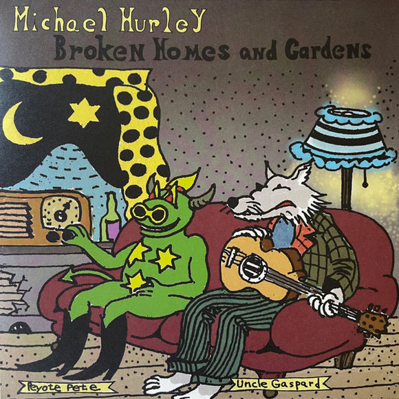 Michael Hurley - Broken Homes & Gardens LP