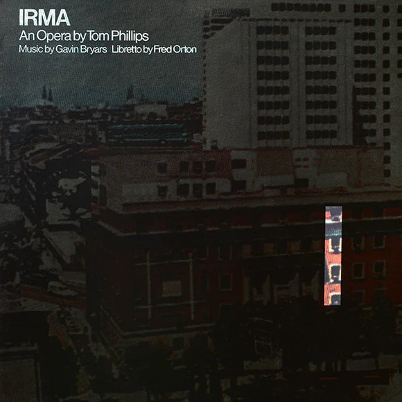 Tom Phillips/Gavin Bryars/Fred Orton - Irma LP