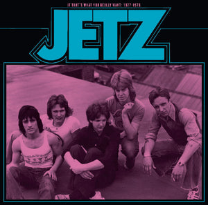Jetz (UK) - If That's What You Really Want 1977-1979 LP