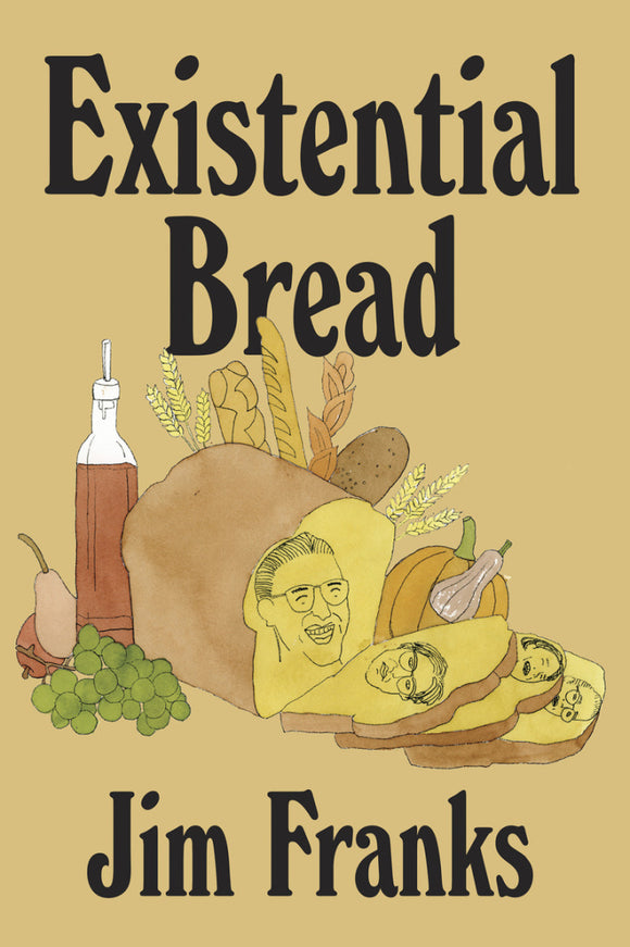Jim Franks - Existential Bread BOOK