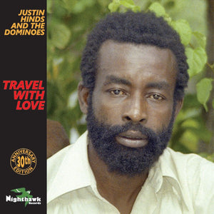 Justin Hinds & The Dominoes - Travel With Love 2xLP