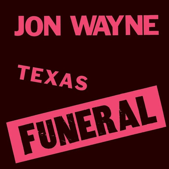 Jon Wayne - Texas Funeral LP