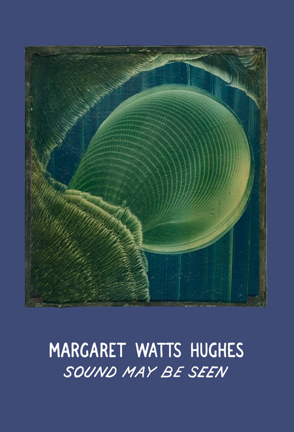 Margaret Watts Hughes - Sound May Be Seen BOOK