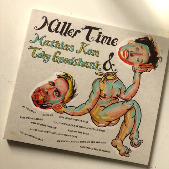 Mathias Kom & Toby Goodshank - Miller Time CD