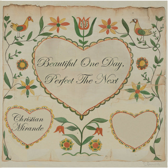 Christian Mirande - Beautiful One Day, Perfect The Next LP