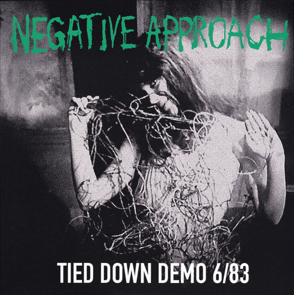 Negative Approach - Tied Down Demo 6/83 LP
