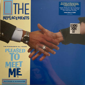The Replacements - The Pleasure's All Yours: Pleased To Meet Me Outtakes & Alternatives LP