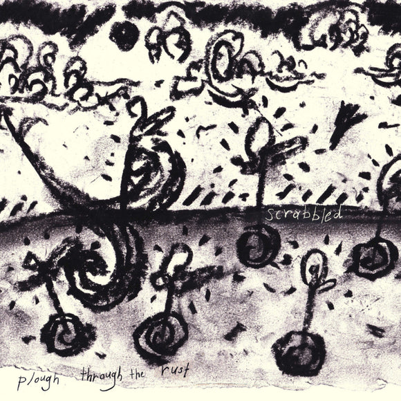 Scrabbled- Plow through the rust LP