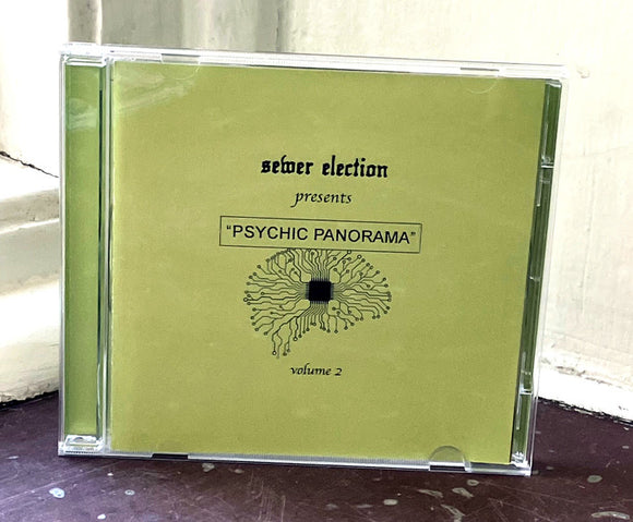 Sewer Election - Presents Psychic Panorama Volume 2 CD