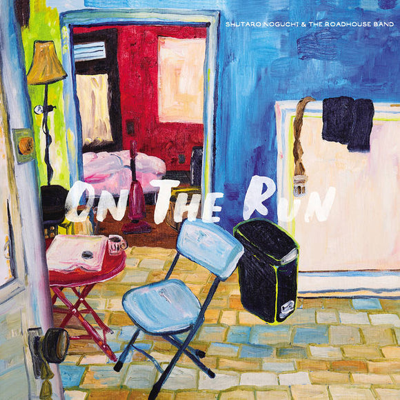 SHUTARO NOGUCHI & the Roadhouse Band - On The Run LP