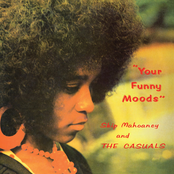 Skip Mahoaney & The Casuals - Your Funny Moods (50th Anniversary Edition) LP