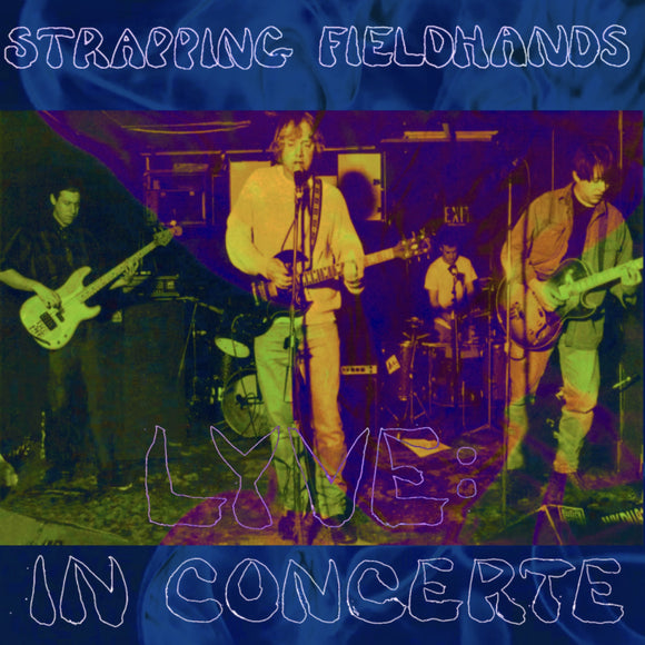 Strapping Fieldhands - Lyve: In Concerte LP
