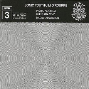 Sonic Youth w/ Jim O'Rourke - Invito Al Cielo LP