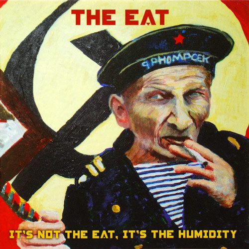 The EAT - It's Not the Eat, It's the Humidity 2xLP