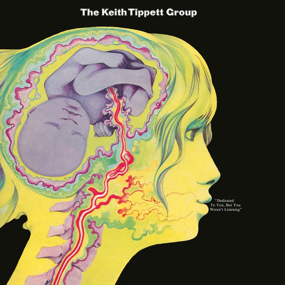Keith Tippett Group- Dedicated To You, But You Weren't Listening LP
