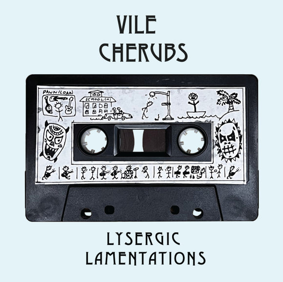 Vile Cherubs - Lysergic Lamentations LP