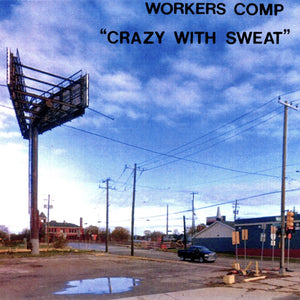 Workers Comp - Crazy With Sweat Cassette