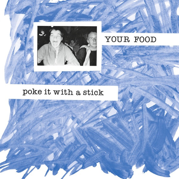 Your Food - Poke It With Stick LP