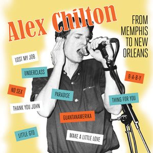 Alex Chilton - From Memphis To New Orleans LP