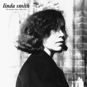 Linda Smith - Till Another Time 1988-1996 LP