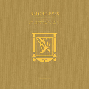 Bright Eyes - LIFTED or The Story Is in the Soil, Keep Your Ear to the Ground: A Companion LP