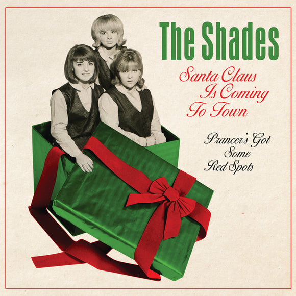 The Shades - Santa Claus Is Coming to Town b/w Prancer's Got Some Red Spots 7