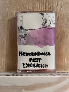 Heimito Kunst - Post Exoticism Cassette