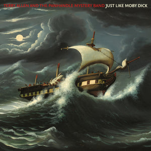 Terry Allen & The Panhandle Mystery Band - Just Like Moby Dick 2xLP