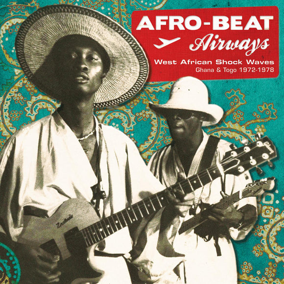 V/A - Afro-Beat Airways: West African Shock Waves Ghana & Togo 1972-1979 2xLP