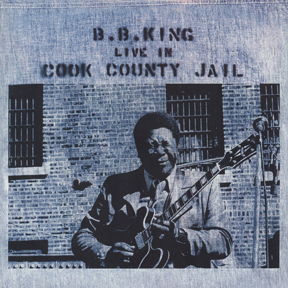 B.B. King - Live In Cook County Jail LP